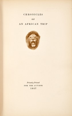 Lot 76 - [EASTMAN, GEORGE]. Chronicles of an African Trip.