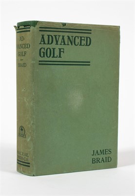 Lot 212 - [GOLF] BRAID, JAMES. Advanced Golf or, Hints...