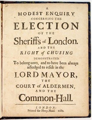 Lot 20 - A tract on electing London's Sheriffs, related to the Exclusion Crisis in the late 17th century