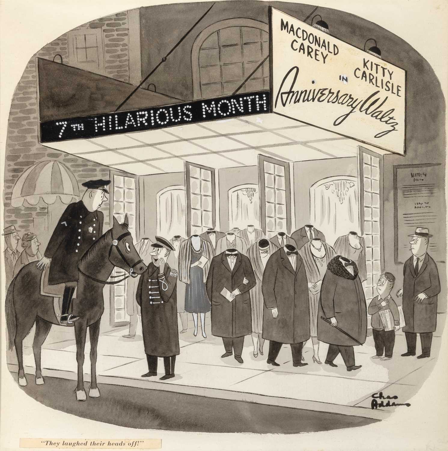 Lot 21 - A Charles Addams theater advertisement "They laughed their heads off!"