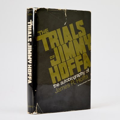 Lot 82 - A rare signed copy of Jimmy Hoffa's 1970 Autobiography