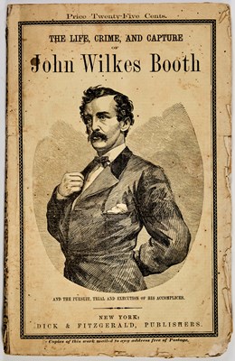 Lot 42 - The rarer issue of The Life, Crime and Capture of John Wilkes Booth