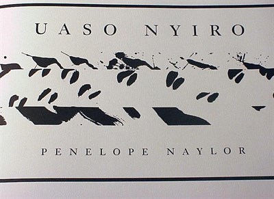 Lot 122 - NAYLOR, PENELOPE Uaso Nyiro 7 signed original...