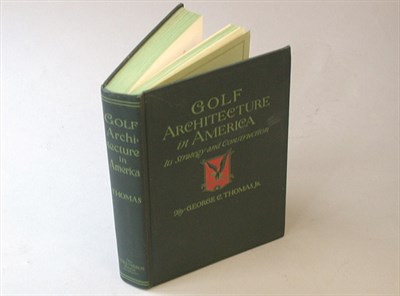 Lot 541 - THOMAS G. C.: Golf Architecture in America,...