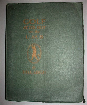 Lot 365 - LEIGH D.: Golf at Its Best on the L.M.S.,...