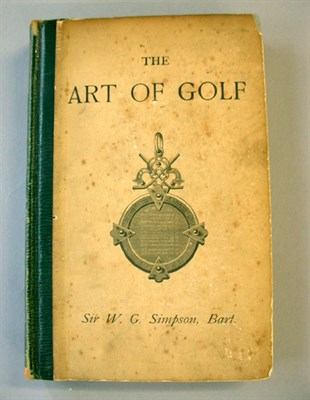 Lot 378 - SIMPSON Sir W. G.: The Art of Golf, Edinburgh...