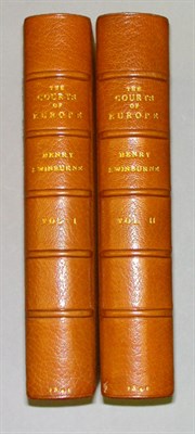 Lot 175 - SWINBURNE, HENRY The Courts of Europe at the...
