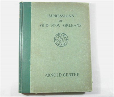Lot 1105 - GENTHE, ARNOLD Impressions of Old New Orleans...
