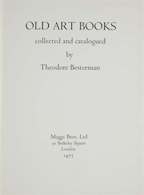 Lot 4022 - BESTERMAN, THEODORE Old Art Books Collected...