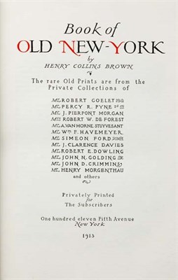 Lot 4029 - BROWN, HENRY COLLINS The Book of Old New York...