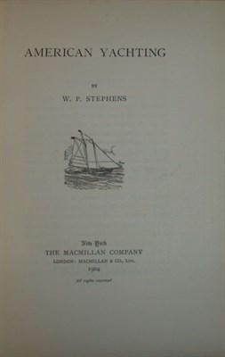 Lot 3058 - STEPHENS, W.P. American Yachting Frontispiece,...