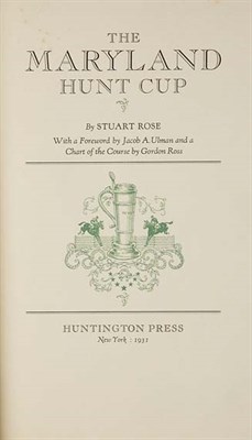 Lot 4116 - ROSE, STUART The Maryland Hunt Cup...