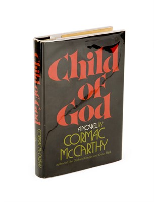 Lot 3064 - McCARTHY, CORMAC Child of God. New York:...
