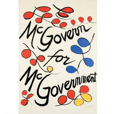 Lot 102 - Alexander Calder MCGOVERN FOR MCGOVERNMENT...
