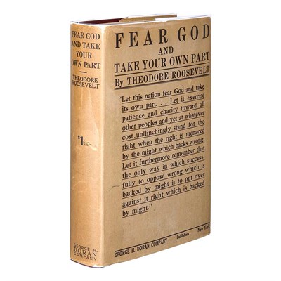 Lot 14 - ROOSEVELT, THEODORE Fear God and Take Your Own...