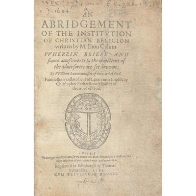 Lot 165 - CALVIN, JOHN An abridgement of the Institution...