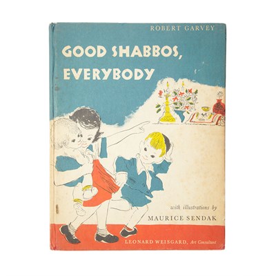 Lot 219 - [SENDAK, MAURICE] GARVEY, ROBERT. Good Shabbos,...