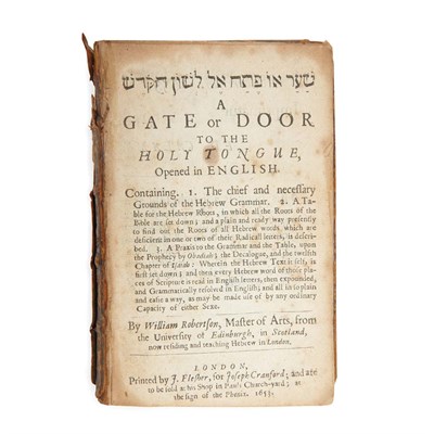 Lot 132 - ROBERTSON, WILLIAM Sha'ar o Petah Leshon...